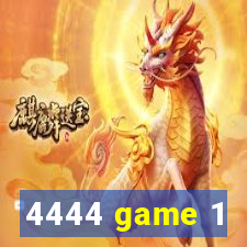 4444 game 1